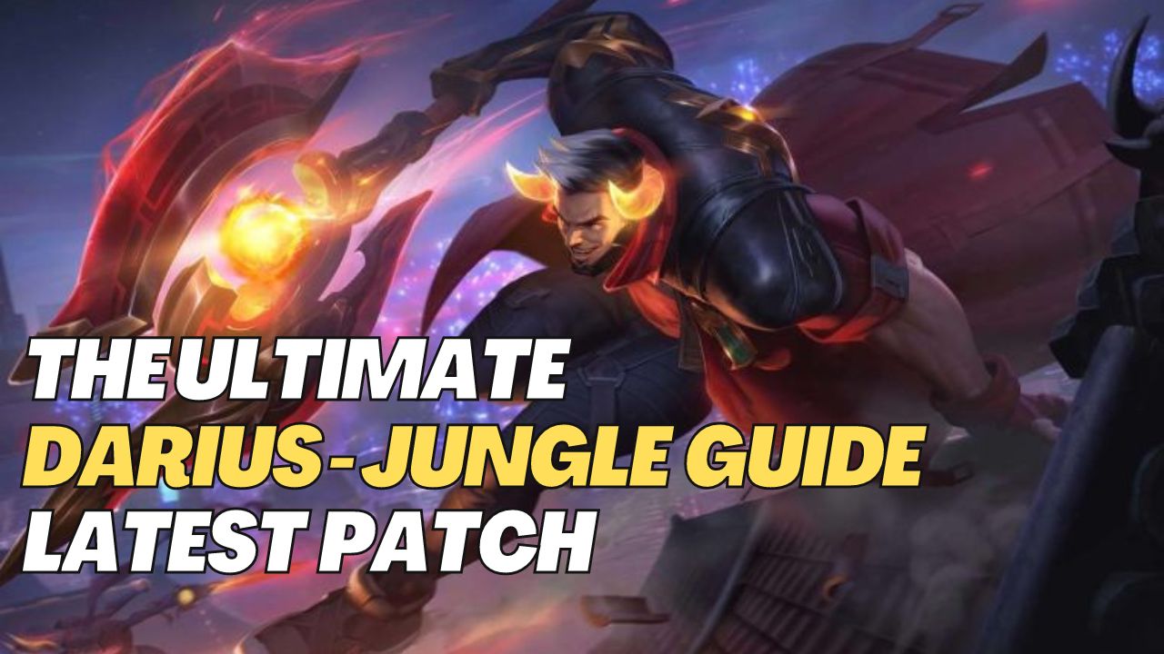 The Ultimate Darius Jungle Guide (Latest Patch) Dunk Your Way to